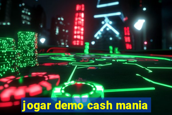 jogar demo cash mania